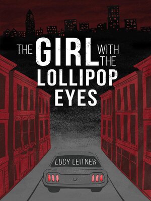 cover image of The Girl with the Lollipop Eyes